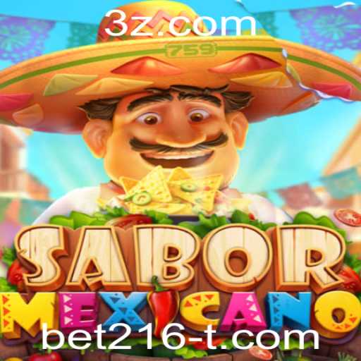 SaborMexicano: Descubra o Jogo de Estratégia e Sabor com Bet216